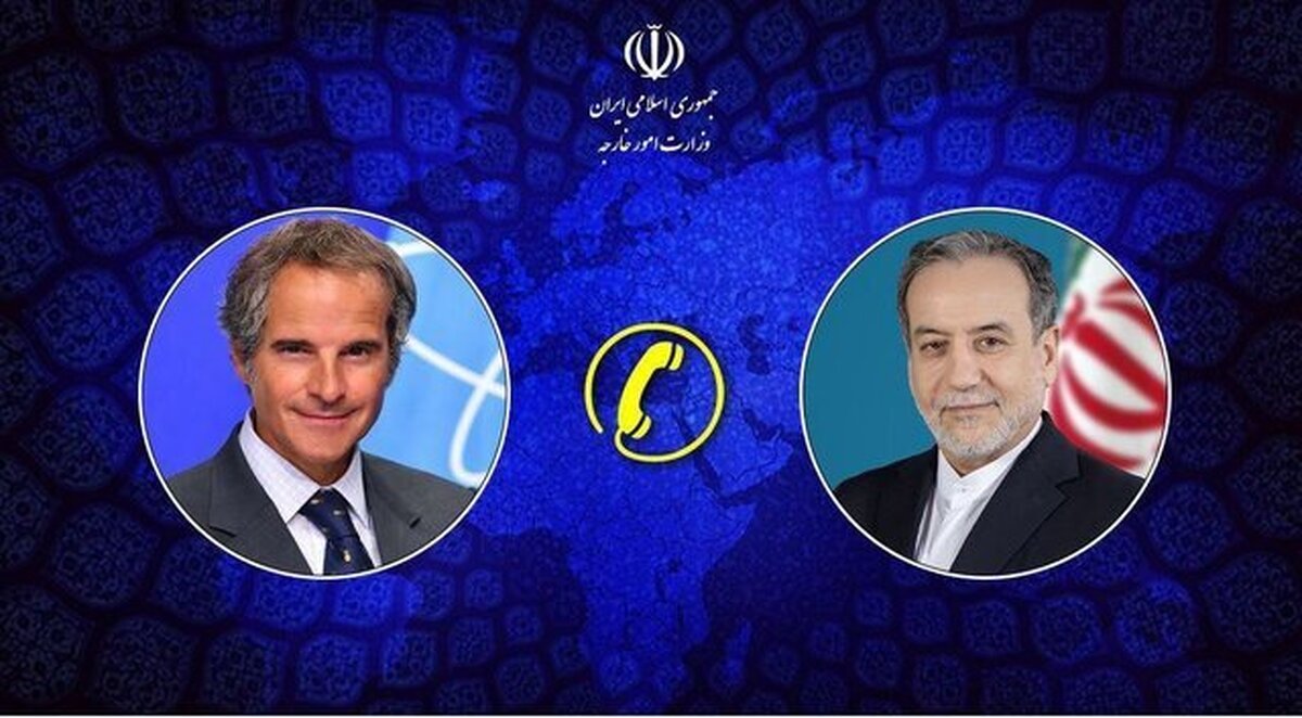 گفتوگوی تلفنی مدیرکل آژانس اتمی با عراقچی